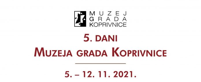 5. dani Muzeja grada Koprivnice