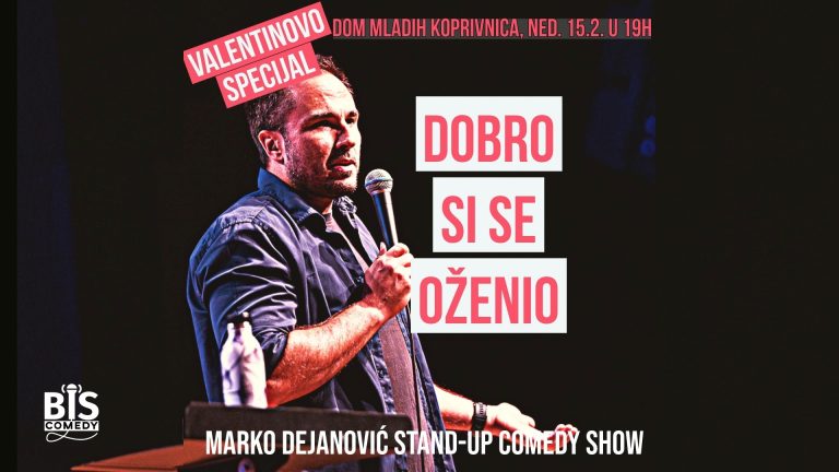 [DARIVANJE] Stand up komedija „Dobro si se oženio“ Marka Dejanovića stiže u Koprivnicu, a mi za vas imamo ulaznice