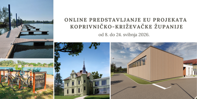 Danas kreće informativna online kampanja – predstavljanje EU projekata Koprivničko-križevačke županije